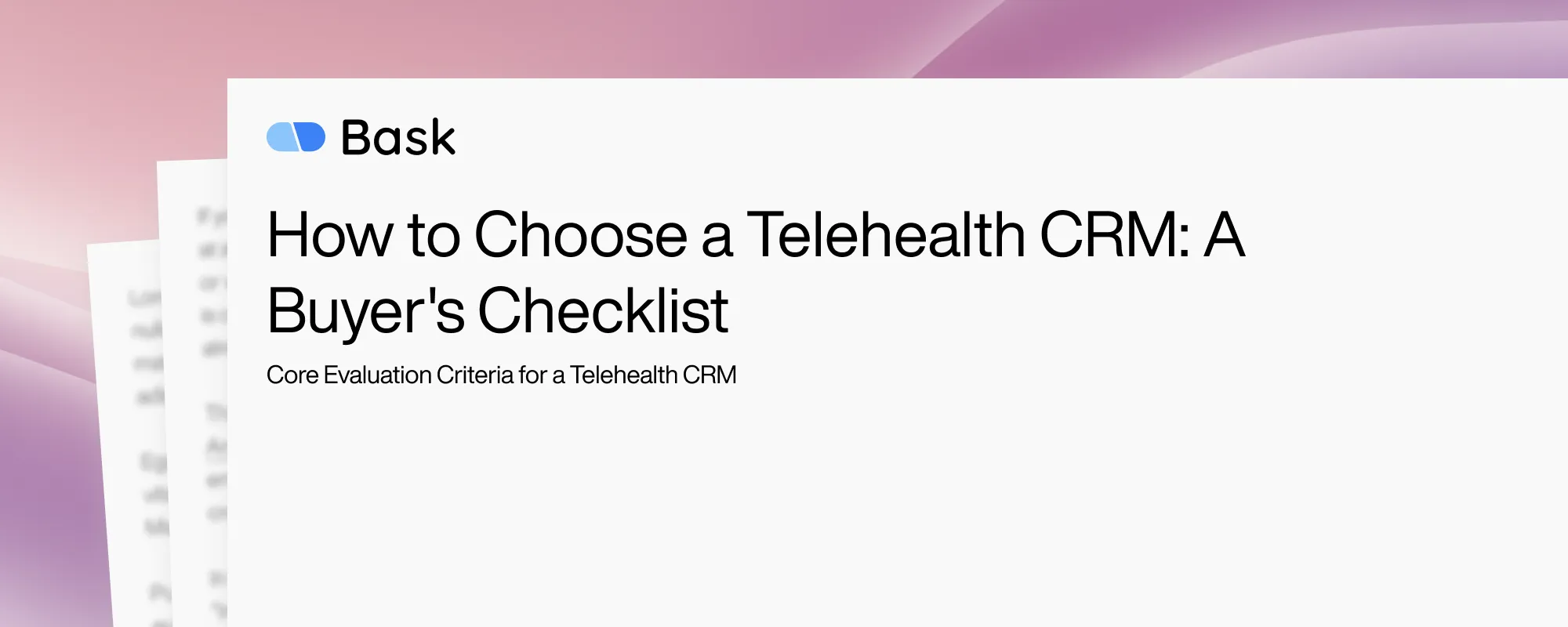 Cover image for How to Choose a Telehealth CRM: A Buyer's Checklist