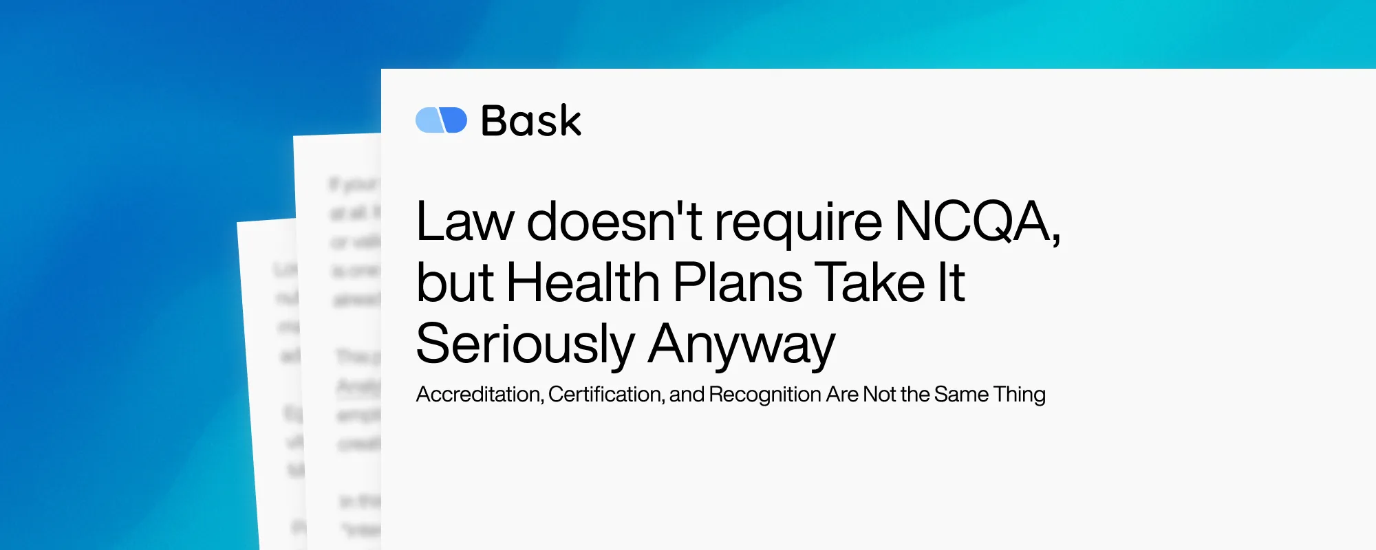 Cover image for Law doesn't require NCQA, but Health Plans Take It Seriously Anyway